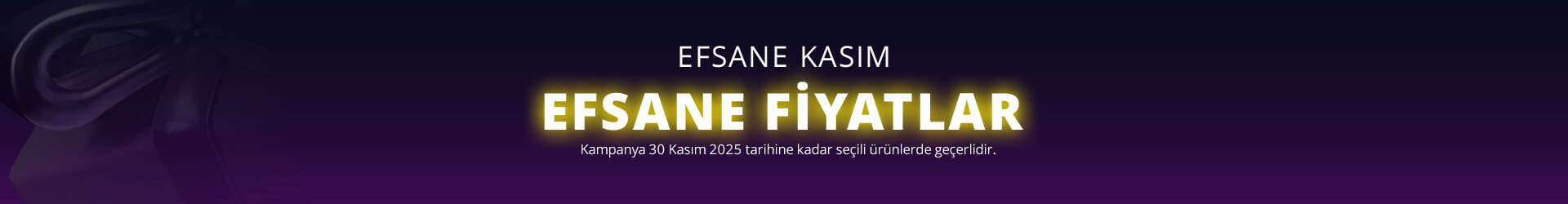 Efsane Fiyatlar