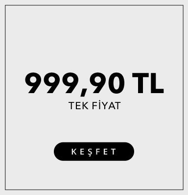 999,90 TL Tek Fiyat