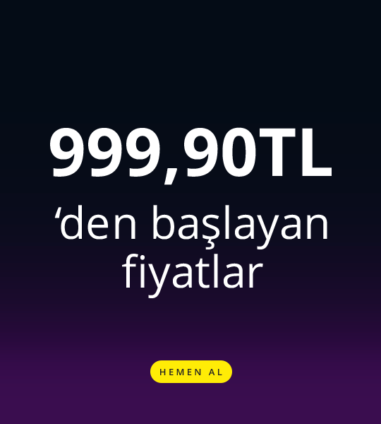 999,90 TL'den Başlayan Fiyatlar